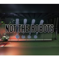 Not The Robots PC Steam CD Key