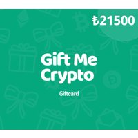 Gift Me Crypto TRY 21500 Gift Card