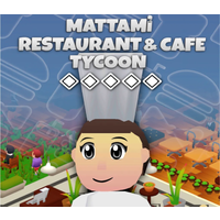 Mattami Restaurant & Cafe Tycoon PC Steam CD Key
