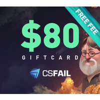 CS fail $80 Gift Card