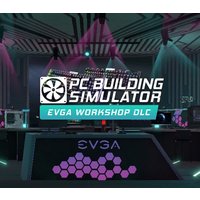 PC Building Simulator - EVGA Workshop DLC EU Steam CD Key