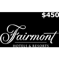 Fairmont Hotels & Resorts C$450 Gift Card CA
