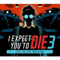 I Expect You To Die 3 PC Steam CD Key