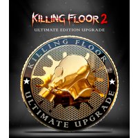 Killing Floor 2 - Ultimate Edition Upgrade DLC Steam CD Key