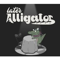 Later Alligator Steam CD Key