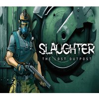 Slaughter: The Lost Outpost Steam CD Key