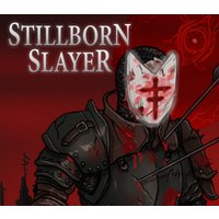 Stillborn Slayer Steam CD Key