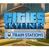 Cities: Skylines - Content Creator Pack: Train Stations DLC Steam CD Key