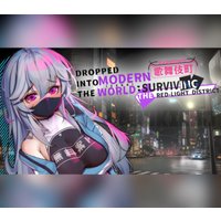 Dropped into the Modern World: Surviving the Red-Light District PC Steam CD Key