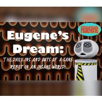 Eugene's Dream: The Daily Ins And Outs Of A Sane Robot In An Insane World Steam CD Key