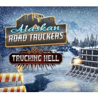 Alaskan Road Truckers - Trucking Hell DLC PC Steam CD Key
