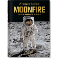Norman Mailer. MoonFire. The Epic Journey of Apollo 11