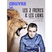 Économisez 12% sur Les deux frères et les lions avec CDiscount Billetterie