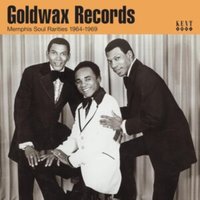 Goldwax Records: Memphis Soul Rarities 1964-1969