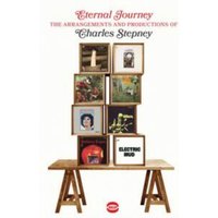 Eternal Journey: The Arrangements and Productions of Charles Stepney