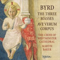 Byrd: The Three Masses/Ave Verum Corpus