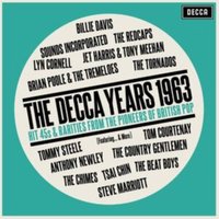 The Decca Years 1963: Hit 45s & Rarities from the Pioneers of British Pop