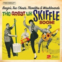 Banjos, Tea Chests, Thimbles & Washboards: The Great UK Skiffle Boom!