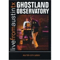 Ghostland Observatory: Live from Austin, Tx