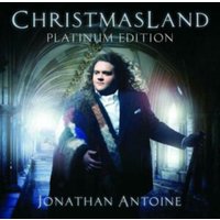 Jonathan Antoine: Christmasland (Platinum Edition)