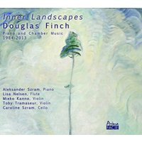 Douglas Finch: Inner Landscapes: Piano and Chamber Music 1984-2013