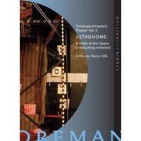 Astronome: Ontological-Hysteric Theatre