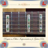 Requia and Other Improvisations for Guitar Solo