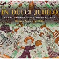 In Dulci Jubilo: Music for the Christmas Season By Buxtehude and Friends