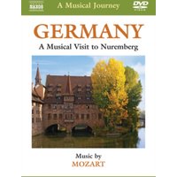 A Musical Journey: Germany - A Musical Visit to Nuremberg