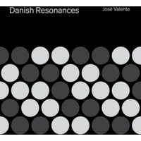 José Valente: Danish Resonances