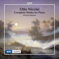 Otto Nicolai: Complete Works for Piano