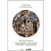 Art 21 - Art in the 21st Century: Romance