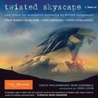 Twisted Skyscape: New Music for Woodwind Orchestra By British Composers