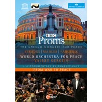 BBC Proms - The UNESCO Concert for Peace/From War to Peace