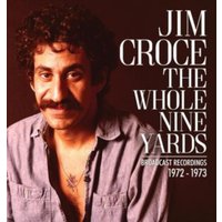 The Whole Nine Yards: Broadcast Recordings 1972-1973