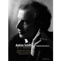 Andras Schiff and Cappella Andrea Barca: Mozart - Symphony 35/...