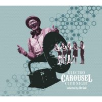 Electro Carousel Club Night: Selected By Dr. Cat