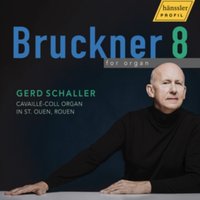 Bruckner: 8: For Organ