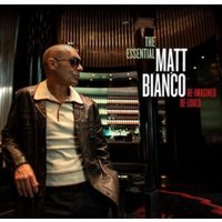The Essential Matt Bianco: Re-imagined, Re-loved