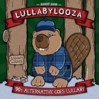 Lullabylooza: 90s alternative goes lullaby