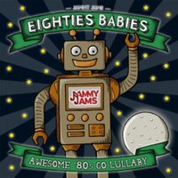 Eighties babies: Awesome '80s go lullaby