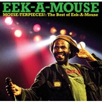 Mouse-terpieces: The Best of Eek-A-Mouse