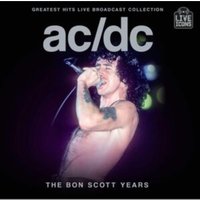 Greatest Hits Live Broadcast Collection: The Bon Scott Years