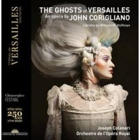 The Ghosts of Versailles: An Opera By John Corigliano
