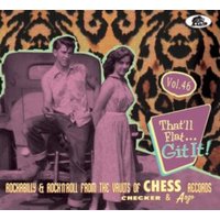 That'll Flatà Git It! Vol 46: Rockabilly & Rock'n'roll from the Vaults of Chess, Checker & Argo