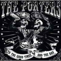 To the Good Times and the Bad