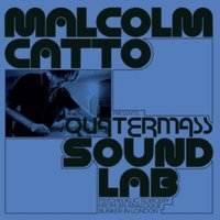 Malcolm Catto Presents: Quatermass Sound Lab
