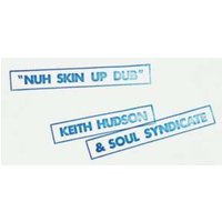 Nuh Skin Up Dub