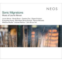 Sonic Migrations: Music of Laurie Altman