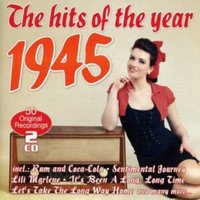 The hits of the year 1945